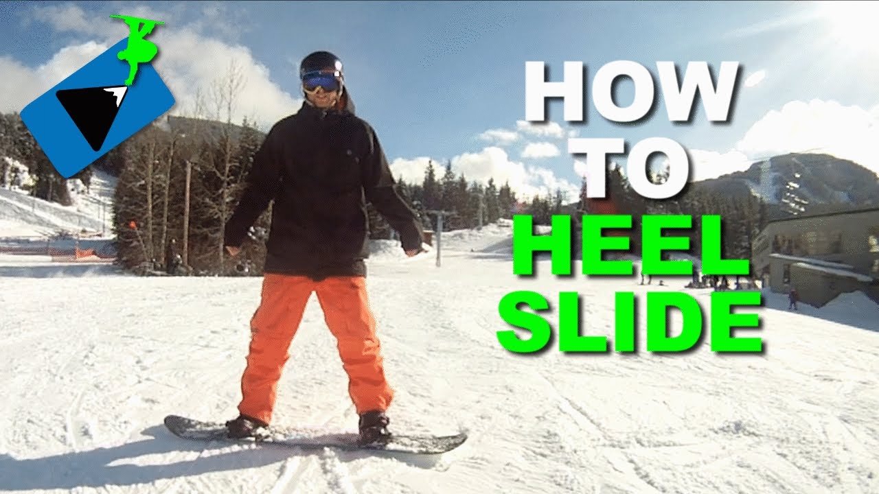 How to Heel Slide on a Snowboard - How to Snowboard