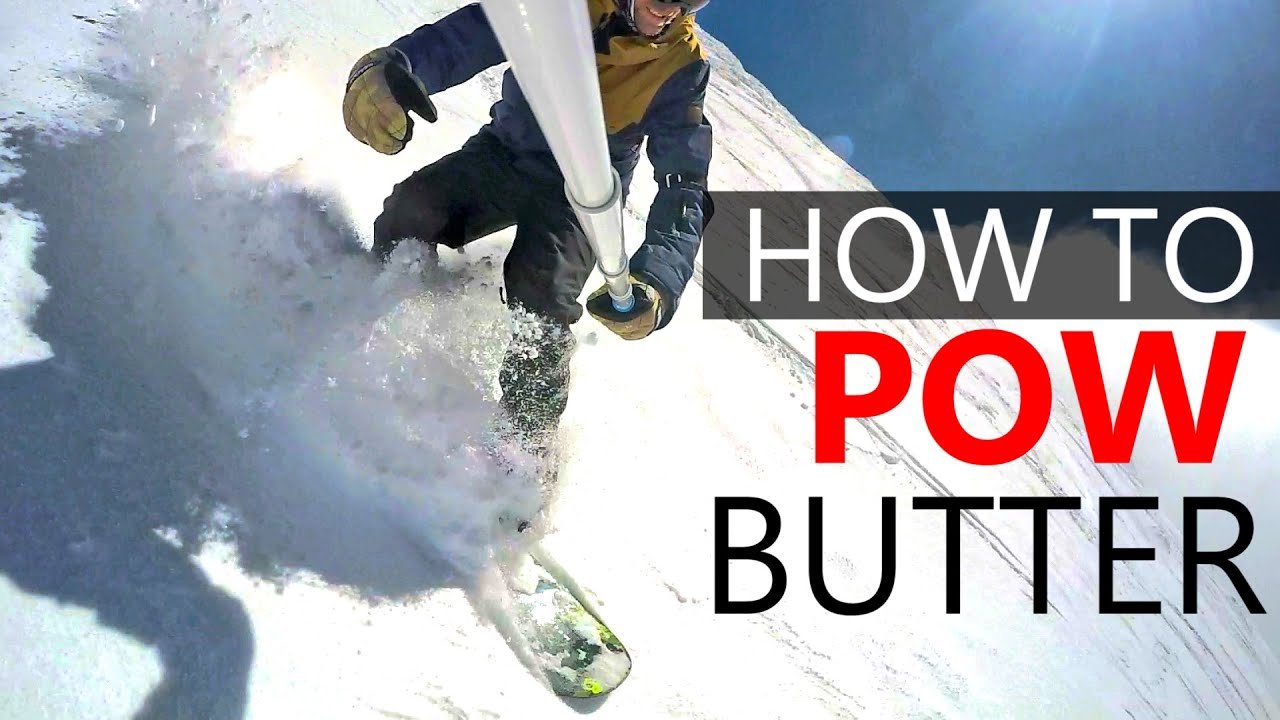 How to POW Butter - Snowboarding Tutorial